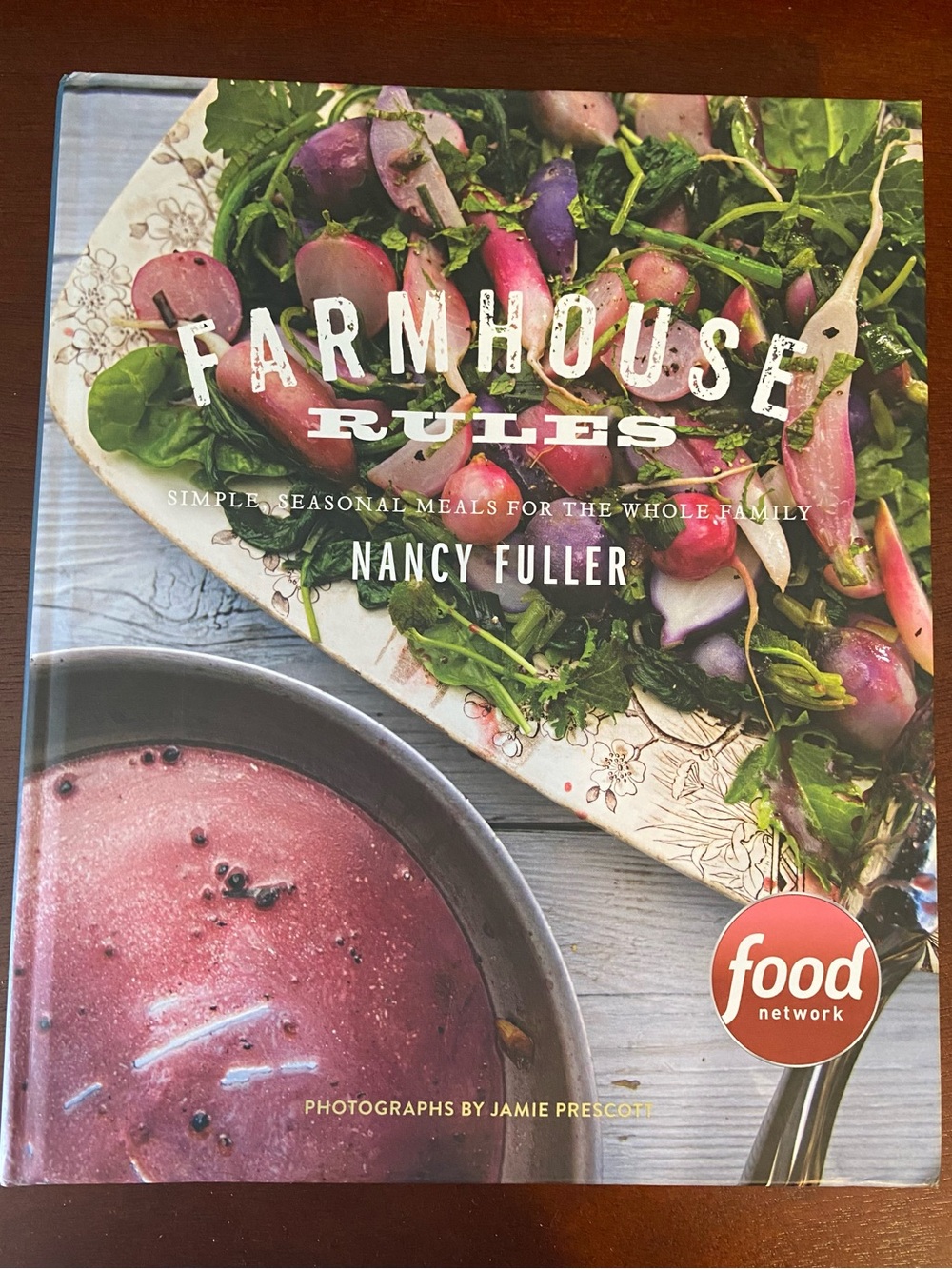 Food Network Farmhouse Rules Cookbook by Nancy Fuller
